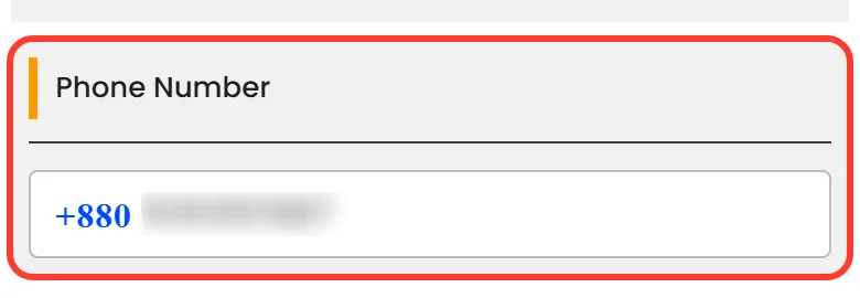Phone Number field starting with +880 with the number blurred for privacy